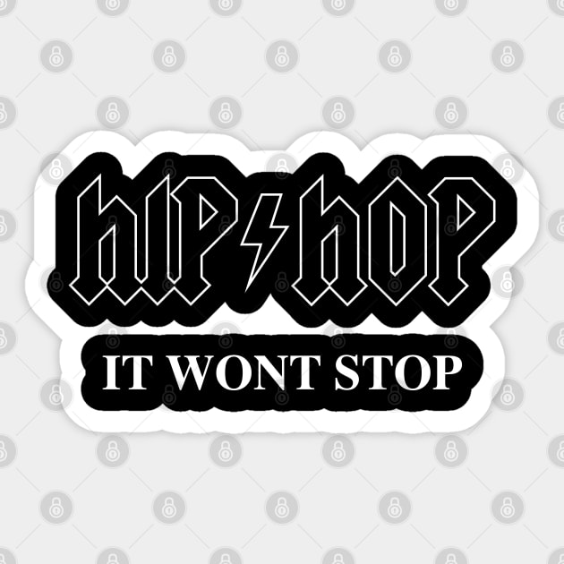 Hip Hop It Won't Stop Sticker by Tee4daily